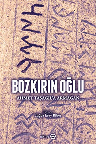 Bozkırın Oğlu: Ahmet Taşağıl'a Armağan