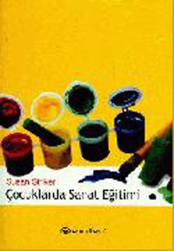 ÇOCUKLARDA SANAT EĞİTİMİ ÇOCUKLARDA SANAT EĞİTİMİ