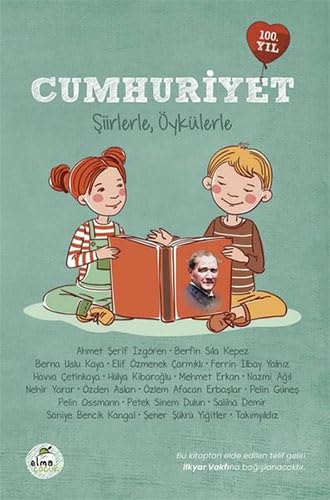 Cumhuriyet- Şiirlerle,Öykülerle Cumhuriyet- Şiirlerle,Öykülerle