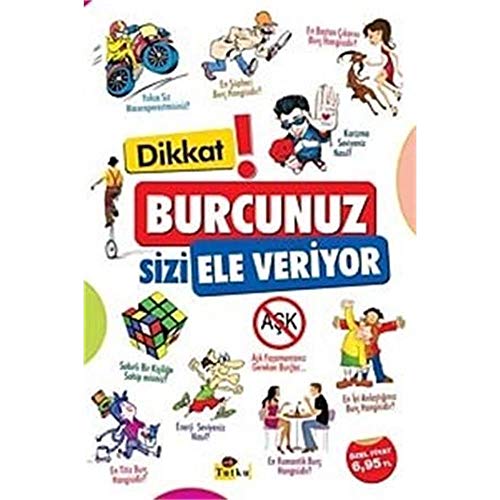 Dikkat ! Burcunuz Sizi Ele Veriyor Dikkat ! Burcunuz Sizi Ele Veriyor