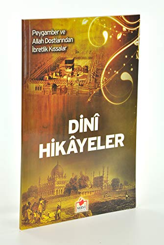 Dini Hikayeler: Peygamber ve Allah Dostlarindan Ibretlik Kissalar - Dergi Boy Dini Hikayeler: Peygamber ve Allah Dostlarindan Ibretlik Kissalar - Dergi Boy