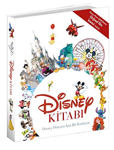 Disney Kitabı: Disney Dünyası İçin Bir Kutlama Disney Kitabı: Disney Dünyası İçin Bir Kutlama
