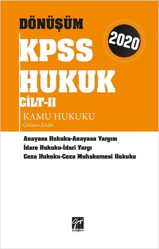Dönüşüm KPSS Hukuk Cilt II - Kamu Hukuku Çalışma Kitabı 2020: Anayasa Hukuku - Anayasa Yargısı - İdare Hukuku - İdari Yargı - Ceza Hukuku - Ceza Muhakemesi Hukuku Dönüşüm KPSS Hukuk Cilt II - Kamu Hukuku Çalışma Kitabı 2020: Anayasa Hukuku - Anayasa Yargısı - İdare Hukuku - İdari Yargı - Ceza Hukuku - Ceza Muhakemesi Hukuku von Gazi Kitabevi