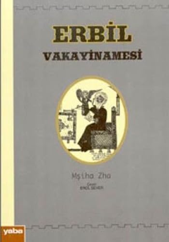 ERBİL VAKAYİNAMESİ ERBİL VAKAYİNAMESİ
