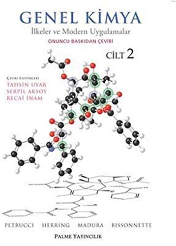 Genel Kimya 2 - lkeler ve Modern Uygulamalar: Petrucci-Herring-Madura-Bissonnette