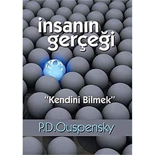 İNSANIN GERÇEĞİ KENDİNİ BİLMEK İNSANIN GERÇEĞİ KENDİNİ BİLMEK