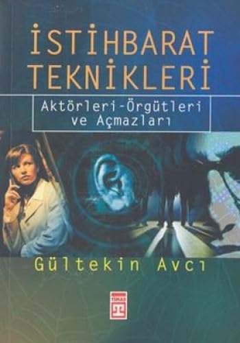İSTİHBARAT TEKNİKLERİ İSTİHBARAT TEKNİKLERİ