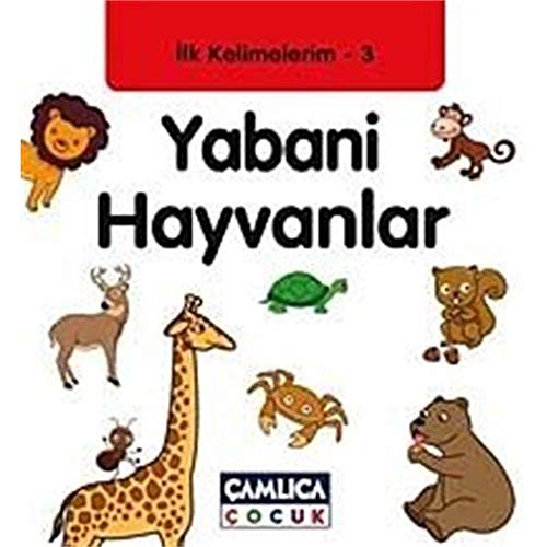 Ilk Kelimelerim 3 Yabani Hayvanlar (Türkisch) Taschenbuch – 2011