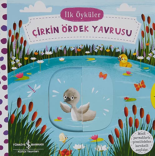 İlk Öyküler - Çirkin Ördek Yavrusu (Ciltli)