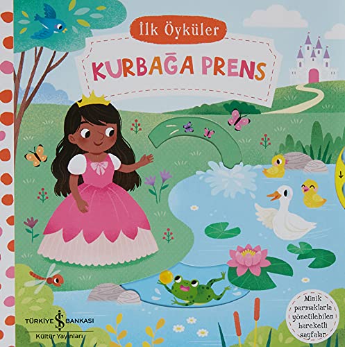 İlk Öyküler - Hareketli Kurbağa Prens (Ciltli)