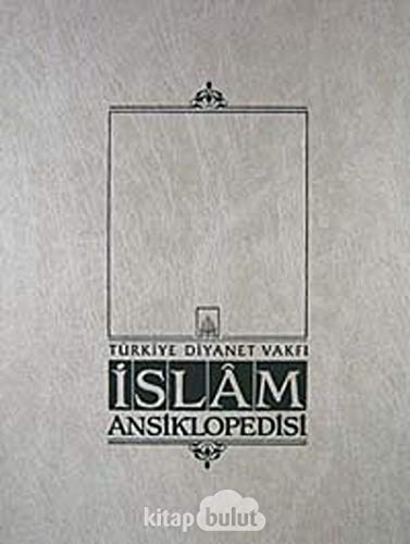 İslam Ansiklopedisi Cilt: 1 (Ciltli): Ab-ı Hayat el-Ahkamü'ş-Şer'iyye