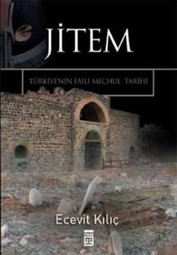 JİTEM TÜRKİYENİN FAİLİ MEÇHUL TARİHİ