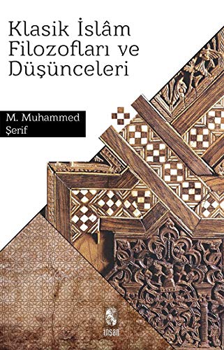 KLASİK İSLAM FİLOZOFLARI VE DÜŞÜNCELERİ KLASİK İSLAM FİLOZOFLARI VE DÜŞÜNCELERİ