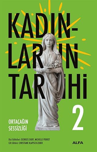 Kadınların Tarihi 2 (Ciltli): Ortaçağın Sessizliği von Alfa Yayınları