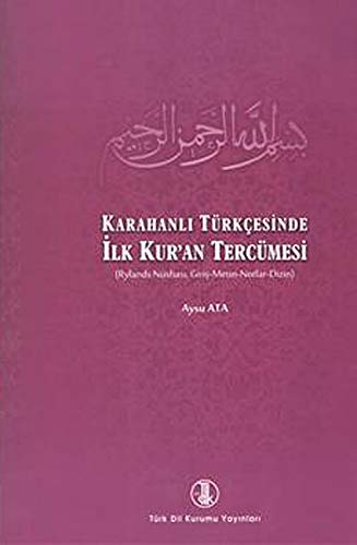 Karahanli Turkcesi - Turkce Ilk Kur'an Tercumesi