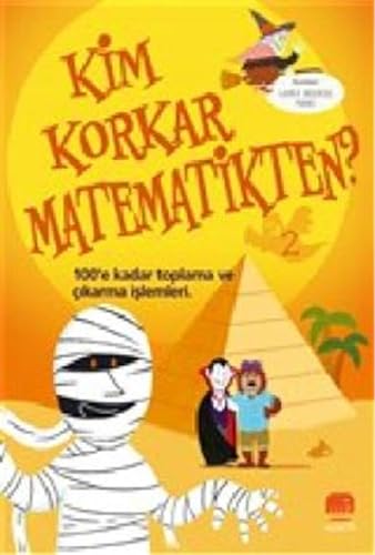 Kim Korkar Matematikten? - 2: 100’e Kadar Toplama ve Çıkarma İşlemleri Kim Korkar Matematikten? - 2: 100’e Kadar Toplama ve Çıkarma İşlemleri von Uçan Fil Yayınları