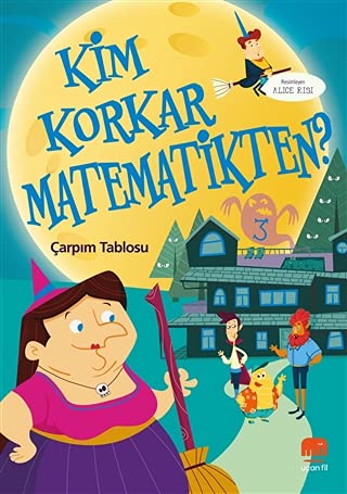 Kim Korkar Matematikten? 3 - Çarpım Tablosu von Uçan Fil Yayınları