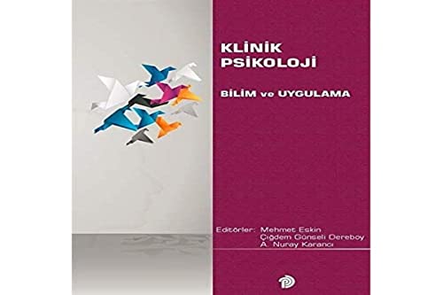 Klinik Psikoloji - Bilim ve Uygulama