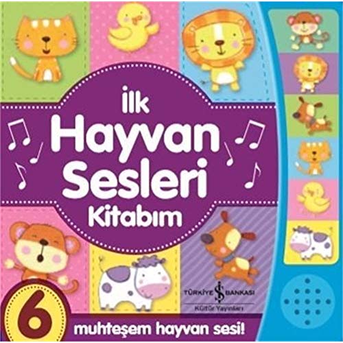 Kolektif: Ilk Hayvan Sesleri Kitabim Kolektif: Ilk Hayvan Sesleri Kitabim