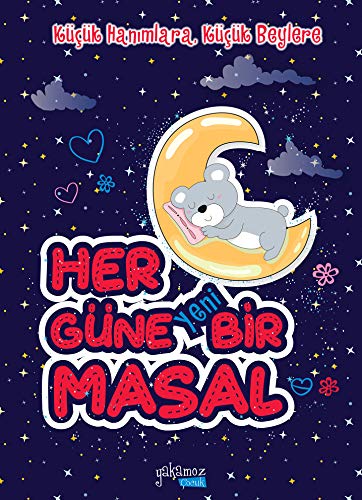 Kücük Hanimlara, Kücük Beylere Her Güne Yeni Bir Masal: Ciltli: Küçük Hanımlara, Küçük Beylere