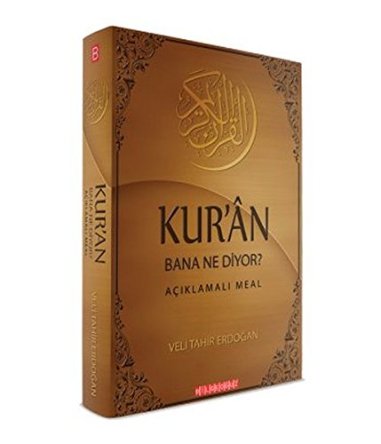 Kuran Bana Ne Diyor: Aciklamali Meal Ciltli Kuran Bana Ne Diyor: Aciklamali Meal Ciltli von Bilge Oguz Yayinlari
