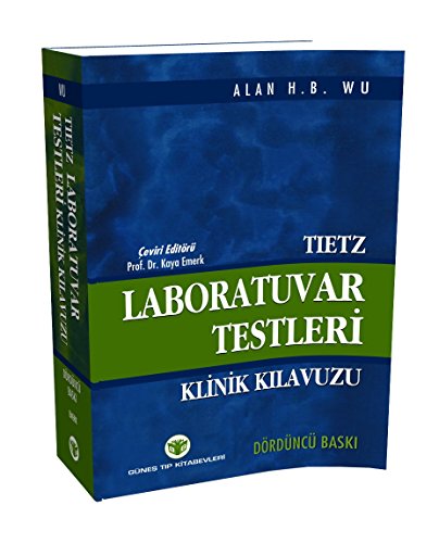 Labaratuvar Testleri Klinik Kılavuzu Labaratuvar Testleri Klinik Kılavuzu