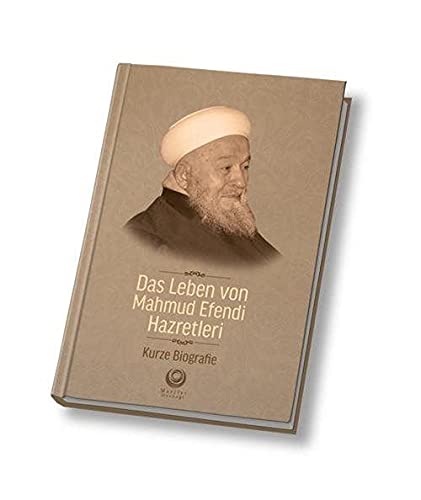 Mahmud Efendi Hazretleri'nin Hayati Almanca Mahmud Efendi Hazretleri'nin Hayati Almanca