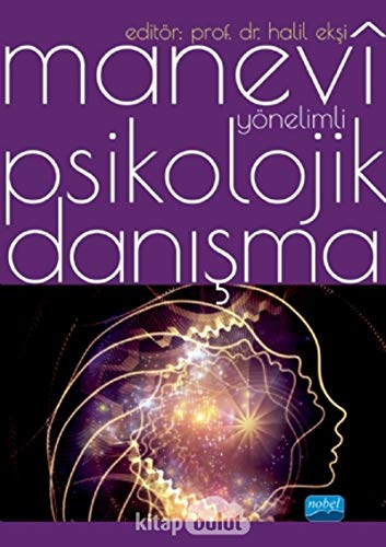 Manevi Yönelimli Psikolojik Danışma Manevi Yönelimli Psikolojik Danışma