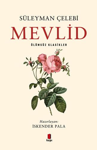 Mevlid - Süleyman Çelebi: Ölümsüz Klasikler