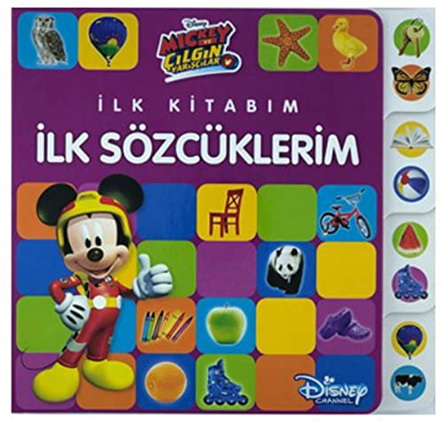 Mickey ve Cilgin Yariscilar - Ilk Kitabim Ilk Sözcüklerim