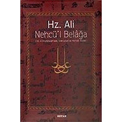 NEHCÜL BELAĞA HZ.ALİ NEHCÜL BELAĞA HZ.ALİ