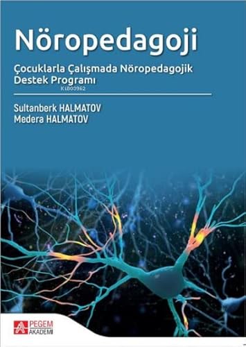 Nöropedagoji Çocuklarla Çalışmada Nöropedagojk Destek Programı Nöropedagoji Çocuklarla Çalışmada Nöropedagojk Destek Programı