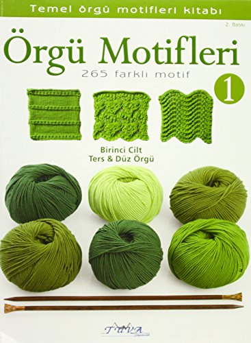 Örgü Motifleri 1: Temel Örgü Motifleri Kitabi - 265 Farkli Motif Örgü Motifleri 1: Temel Örgü Motifleri Kitabi - 265 Farkli Motif von Tuva Yayincilik