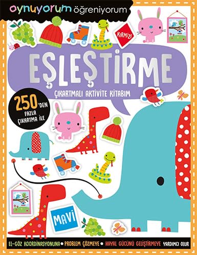 Oynuyorum Öğreniyorum - Eşleştirme: Çıkartmalı Aktivite Kitabı von İndigo Kitap