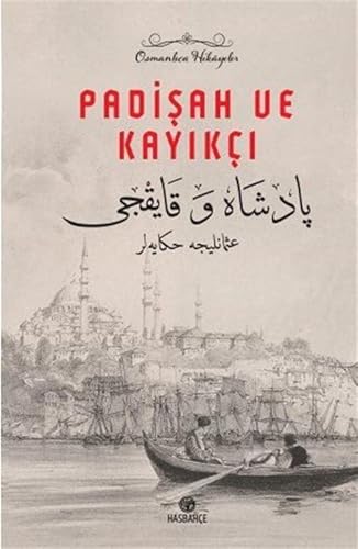 Padişah ve Kayıkçı - Osmanlıca Hikayeler