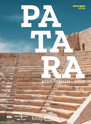 Patara (Ciltli): Kent - Liman - Kült