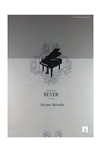Piyano Metodu - Ferdinand Beyer Op. 101 Piyano Metodu - Ferdinand Beyer Op. 101