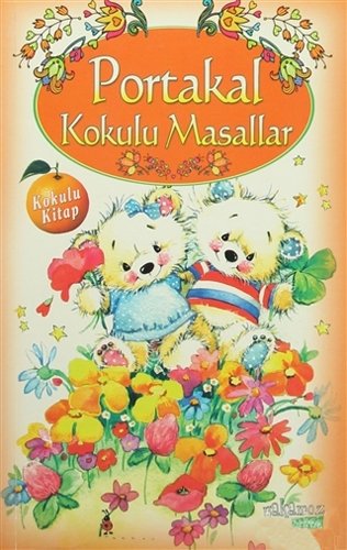Portakal Kokulu Masallar: Kokulu Kitap Portakal Kokulu Masallar: Kokulu Kitap von Yakamoz Yayinlari