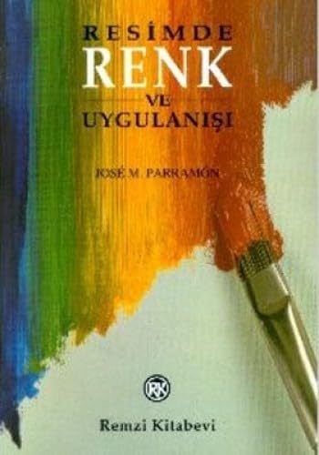 RESİMDE RENK VE UYGULANIŞI RESİMDE RENK VE UYGULANIŞI