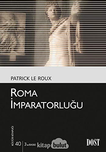 ROMA İMPARATORLUĞU ROMA İMPARATORLUĞU