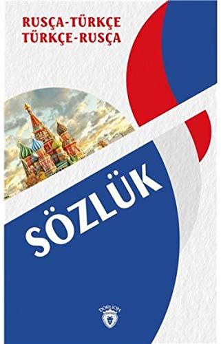 Rusça Türkçe - Türkçe Rusça Sözlük Rusça Türkçe - Türkçe Rusça Sözlük