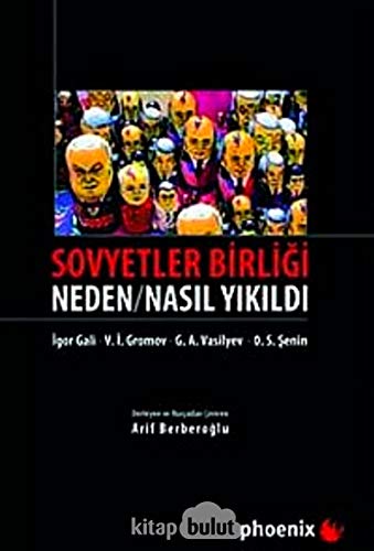 SOVYETLER BİRLİĞİ NEDEN NASIL YIKILDI SOVYETLER BİRLİĞİ NEDEN NASIL YIKILDI