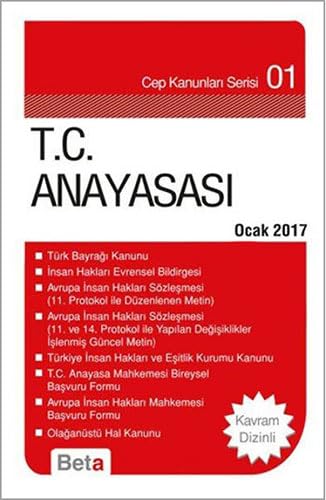 T.C. Anayasası: Cep Kanunları Serisi 01 Kavram Dizinli T.C. Anayasası: Cep Kanunları Serisi 01 Kavram Dizinli