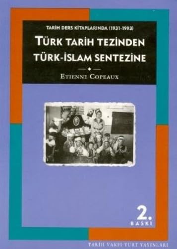 TÜRK TARİH TEZİNDEN TÜRK-İSLAM SENTEZİNE TVYY TÜRK TARİH TEZİNDEN TÜRK-İSLAM SENTEZİNE TVYY