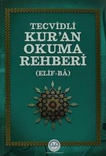Tecvidli Kur'an Okuma Rehberi: (Elif-Ba) von Diyanet İşleri Başkanlığı