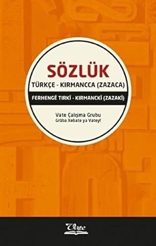 Türkce - Kirmancca (Zazaca) Sözlük; Ferhenge Tirki - Kirmancki (Zazaki)