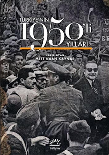 Türkiyenin 1950li Yillari Türkiyenin 1950li Yillari