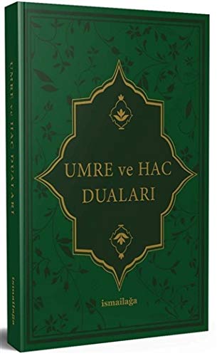 Umre ve Hac Duaları Umre ve Hac Duaları