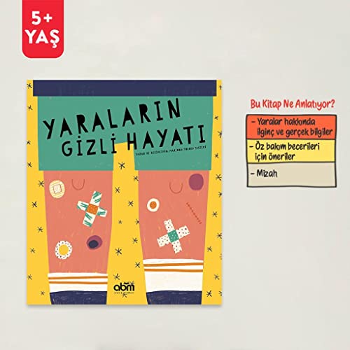 Yaraların Gizli Hayatı Yaraların Gizli Hayatı