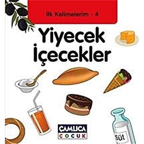 Yiyecek Içecekler Ilk Kelimelerim 4 (Türkisch) Taschenbuch – 2011